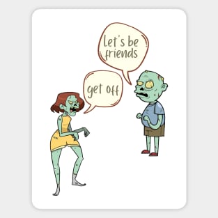 Get Off, Let's Be Friend, Zombie Couple Design Magnet